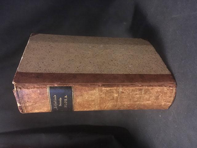 SAMUEL. LILJEBLAD : Utkast till en Svensk flora, eller afhandling om Svenska växternas väsendtliga kännetecken och nytta af Samuel Liljeblad , Tredje upplagan med Norrska växter tillökt, efter författarens död utgifven