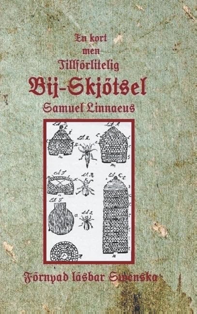 Samuel Linnaeus : En kort med tillförlitelig Bij-Skjötsel