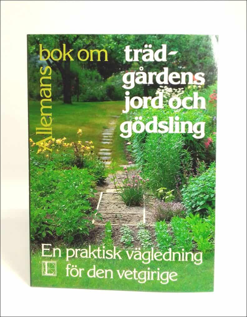 Samuelsson, Lars-Eric ; Schenkmanis, Ulf : Allemans bok om trädgårdens jord och gödsling
