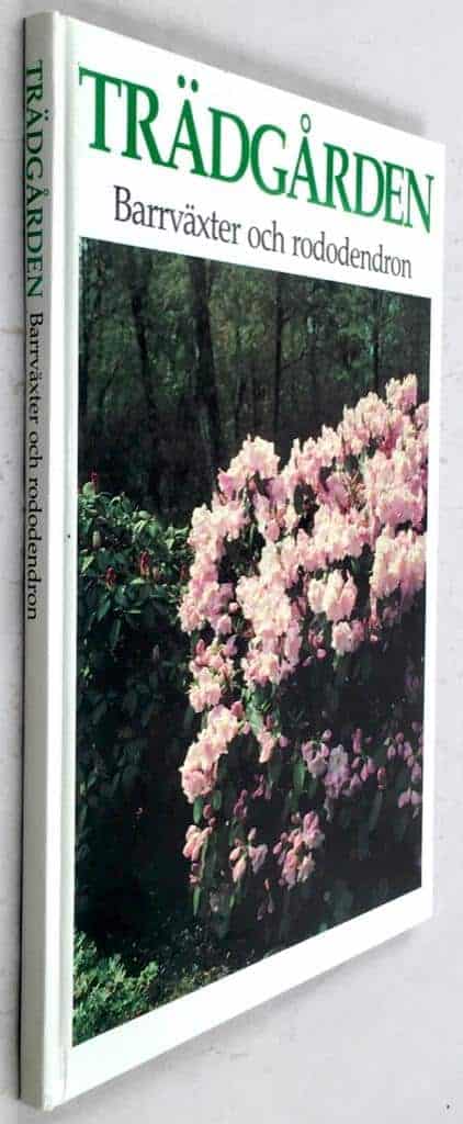 Samuelsson, Lars-Eric ; Schenkmanis, Ulf ; Peterson, Ingemar ; Samuelsson, Lars Eric : Trädgården - Barrväxter och Rododendron
