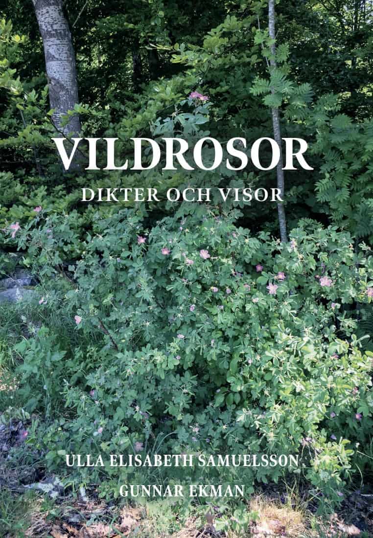 Samuelsson, Ulla ; Ekman, Gunnar : Vildrosor