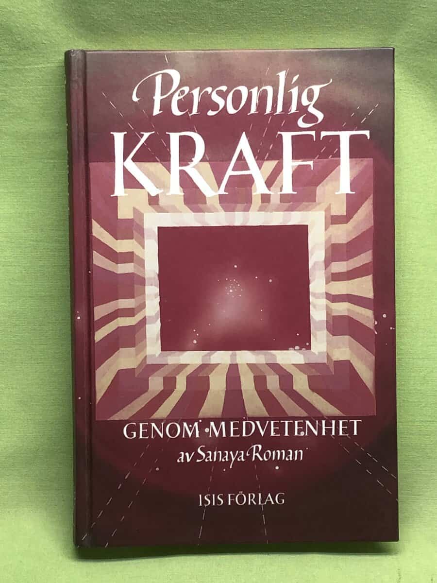 Sanaya Roman : Personlig kraft genom medvetenhet