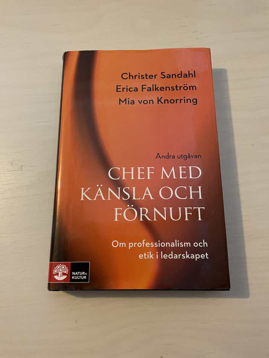 Sandahl, Christer, Falkenström, Erica, Knorring, Mia von : Chef med känsla och förnuft