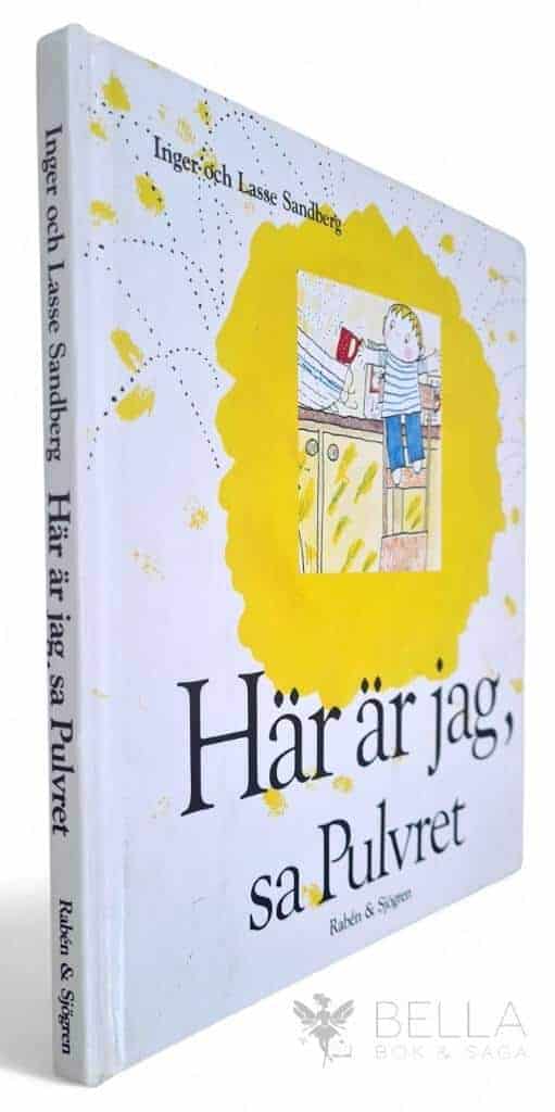 Sandberg, Inger ; Sandberg, Lasse : Här är jag, sa Pulvret