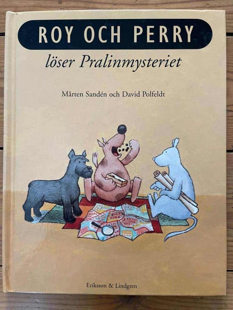 Sandén, Mårten ; Polfeldt, David : Roy och Perry löser pralinmysteriet