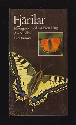 Sandhall, Åke ; Douwes, Per : Fjärilar. Naturguide i färg om fjärilarnas utseende, utveckling, levnadssätt och beteenden