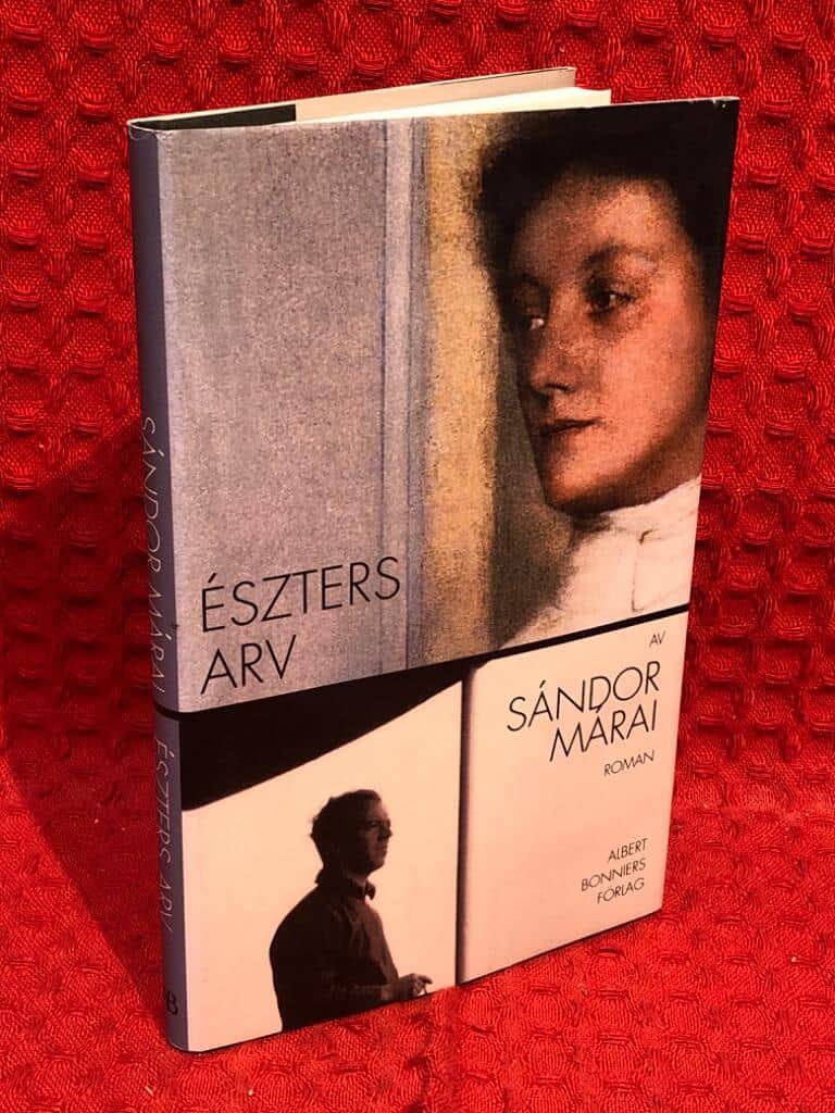Sándor Márai : Eszters arv