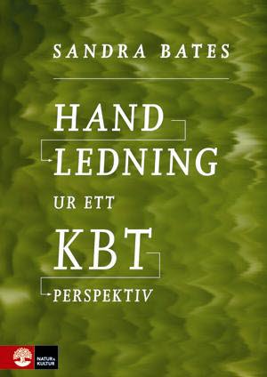 Sandra Bates : Handledning ur ett KBT-perspektiv