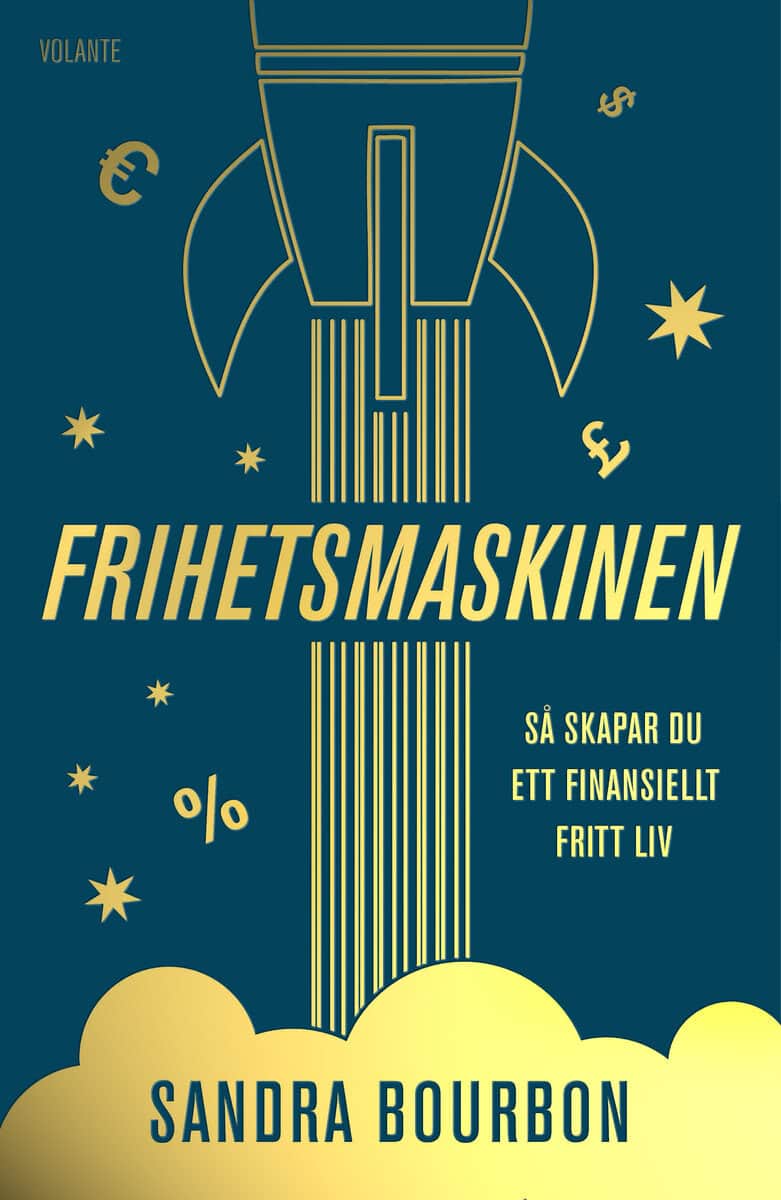 Sandra Bourbon : Frihetsmaskinen : så skapar du ett finansiellt fritt liv