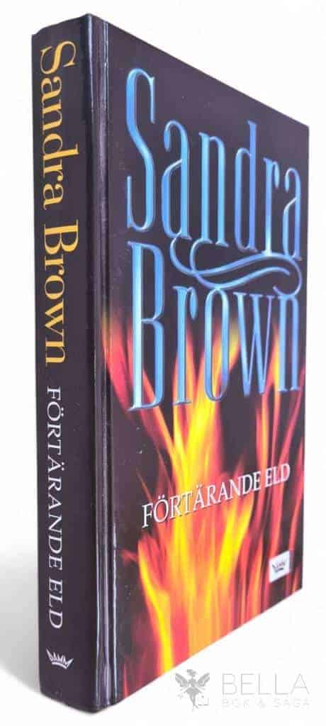Sandra Brown : Förtärande eld