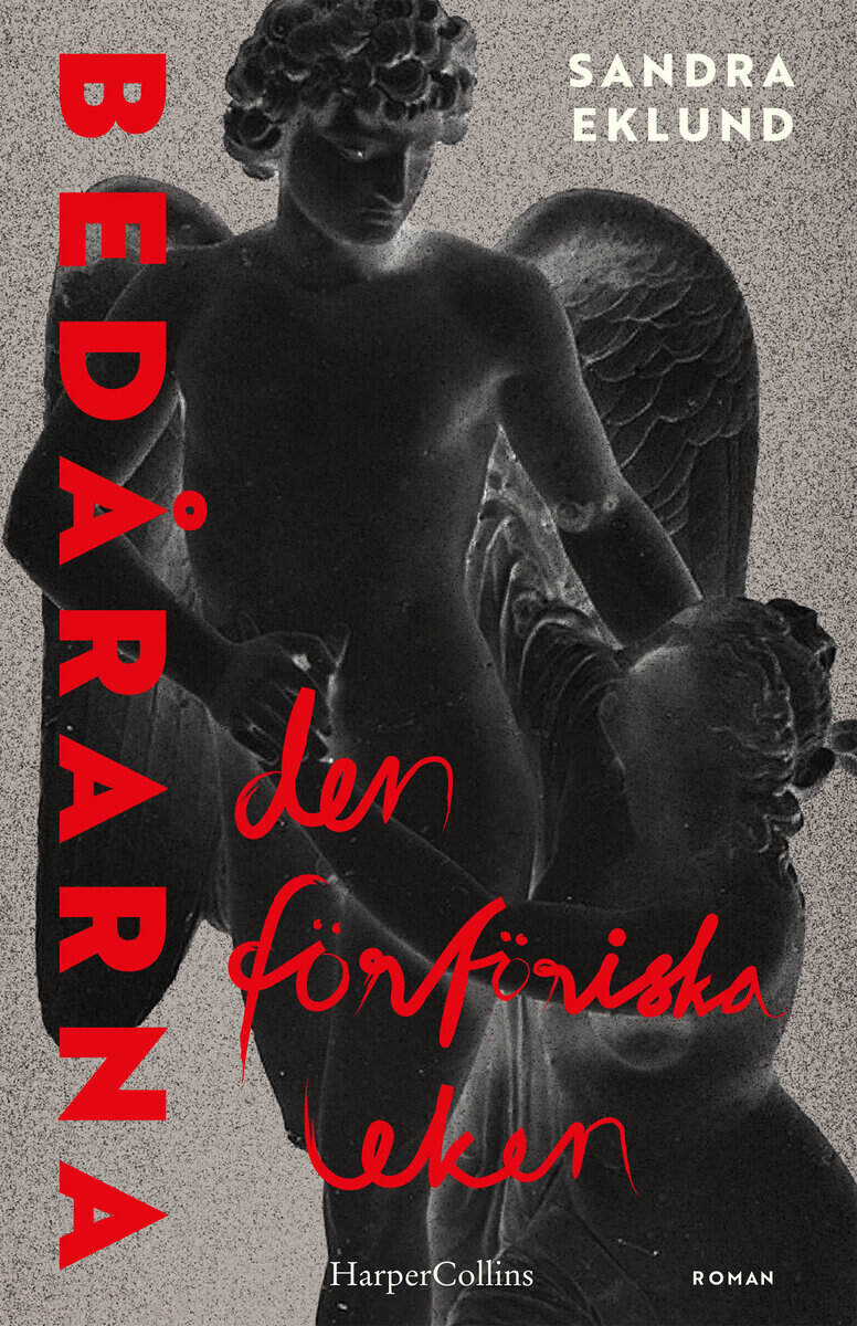 Sandra Eklund : Bedårarna : den förföriska leken