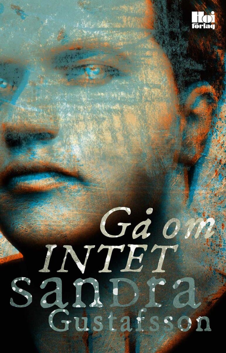 Sandra Gustafsson : Gå om intet