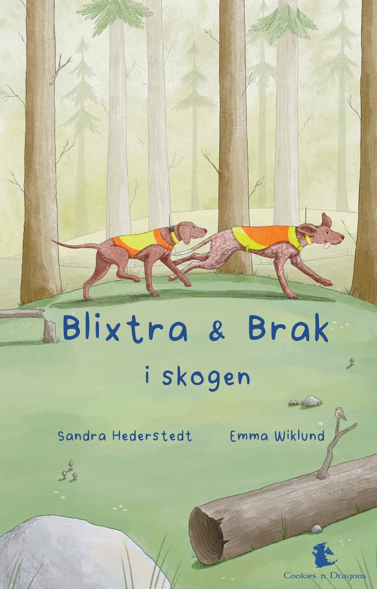 Sandra Hederstedt : Blixtra och Brak i skogen