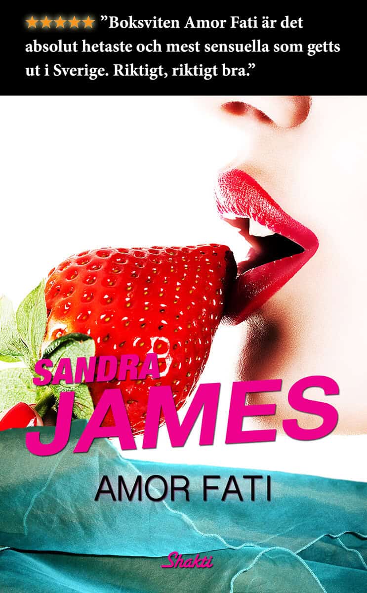 Sandra James : Amor Fati