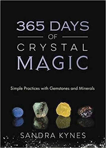 Sandra Kynes : 365 Days of Crystal Magic