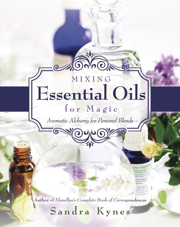 Sandra Kynes : MIXING ESSENTIAL OILS FOR MAGIC