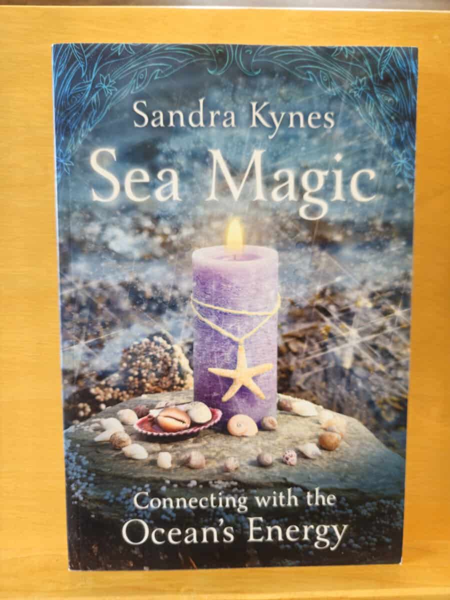 Sandra Kynes : Sea magic - connecting with the oceans energy