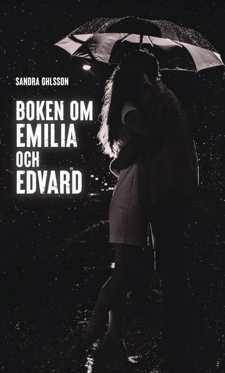 Sandra Ohlsson : Boken om Emilia och Edvard