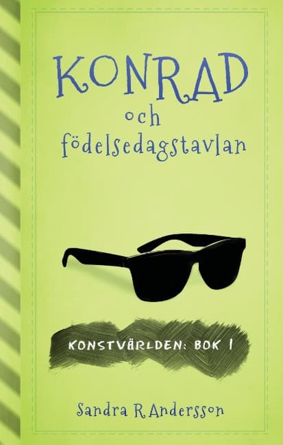 Sandra R Andersson : Konrad och födelsedagstavlan