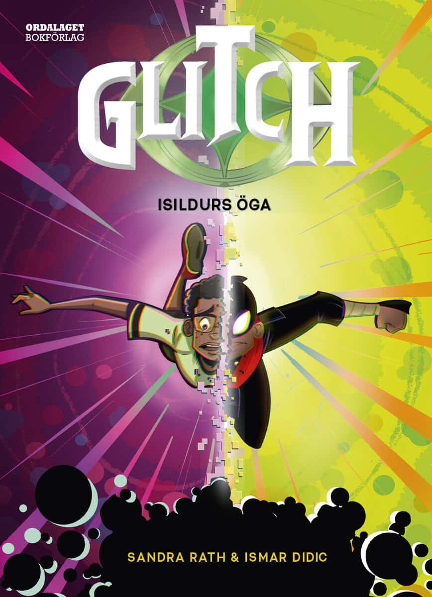 Sandra Rath : Glitch: Isildurs öga