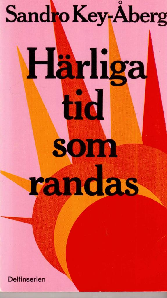 Sandro Key-Åberg : Härliga tid som randas