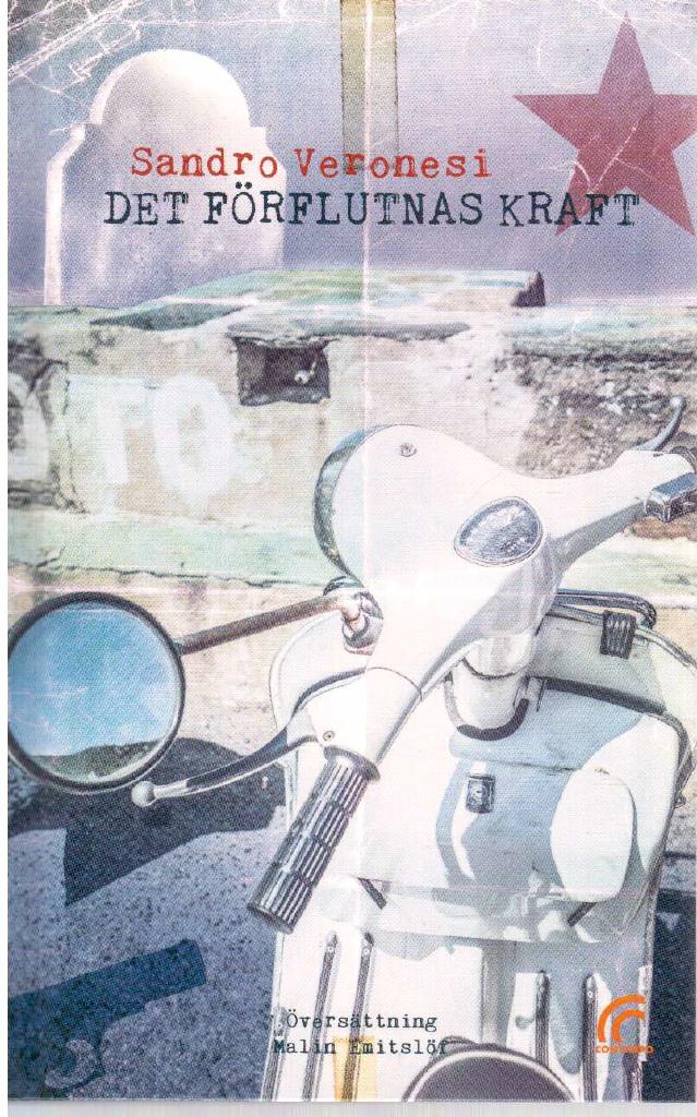 Sandro Veronesi : Det förflutnas kraft