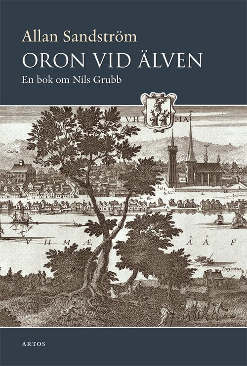 Sandström Allan : Oron vid älven