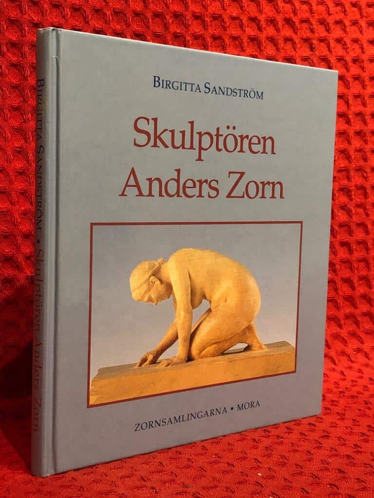 Sandström, Birgitta ; Berglund, Lars ; Zornsamlingarn... : Skulptören Anders Zorn