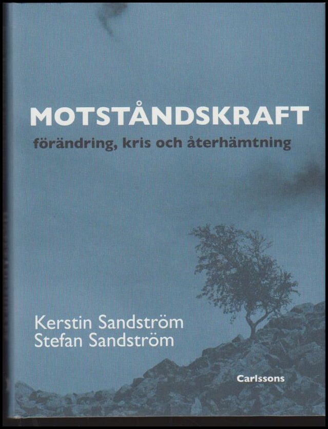 Sandström, Stefan ; Sandström, Karin : Motståndskraft