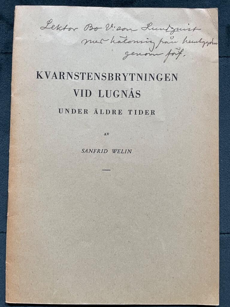 Sanfrid Welin : Kvarnstensbrytningen vid Lugnås under äldre tider