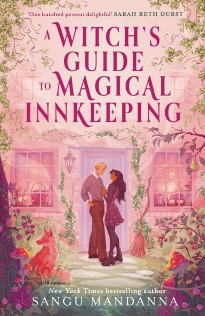Sangu Mandanna : A Witch's Guide to Magical Innkeeping
