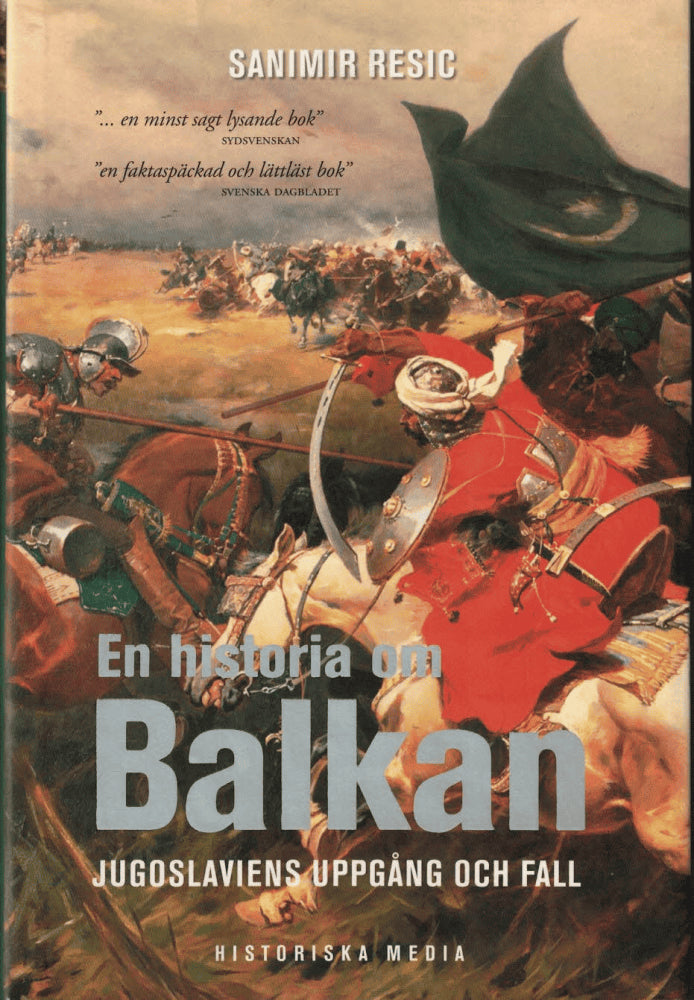 Sanimir Resic : En historia om Balkan