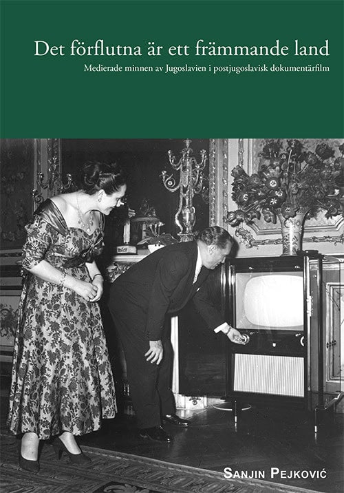Sanjin Pejkovic : Det förflutna är ett främmande land