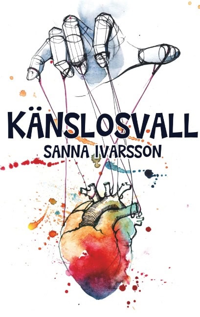 Sanna Ivarsson : Känslosvall