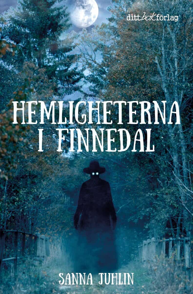 Sanna Juhlin : Hemligheterna i Finnedal