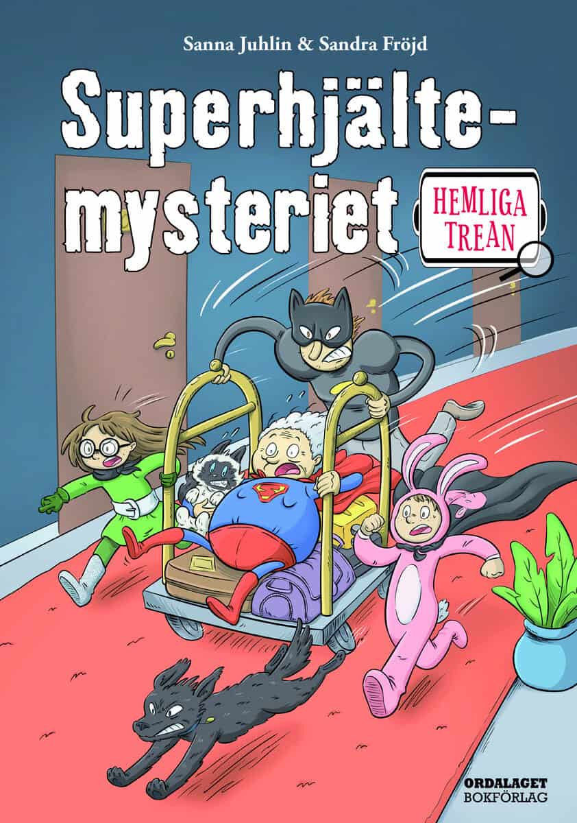 Sanna Juhlin : Superhjältemysteriet