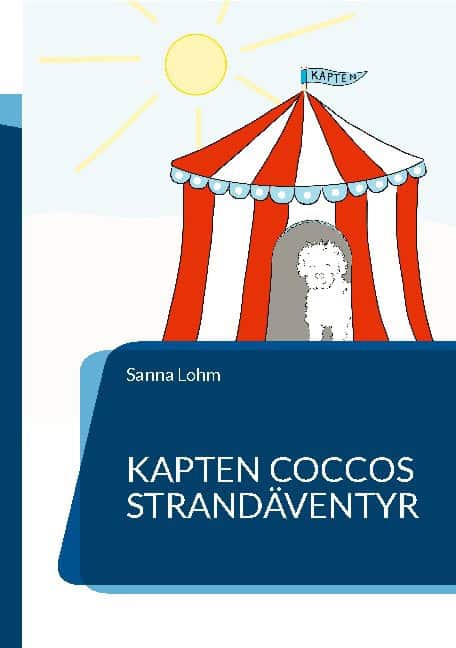 Sanna Lohm : Kapten Coccos Strandäventyr