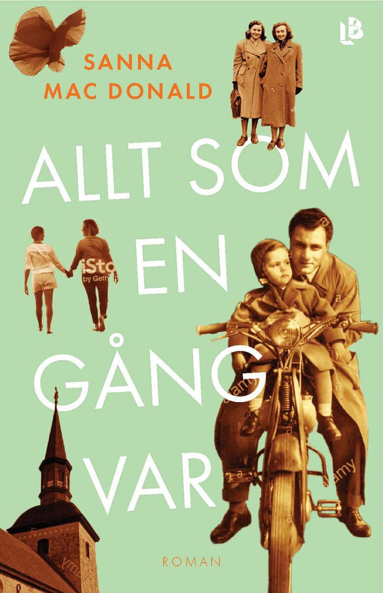 Sanna Mac Donald : Allt som en gång var
