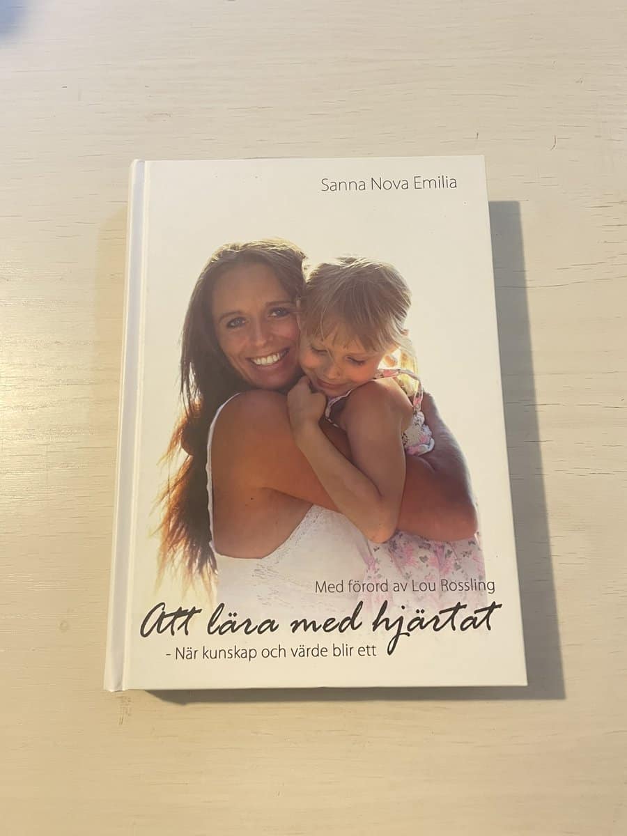 Sanna Nova Emilia : Att lära med hjärtat