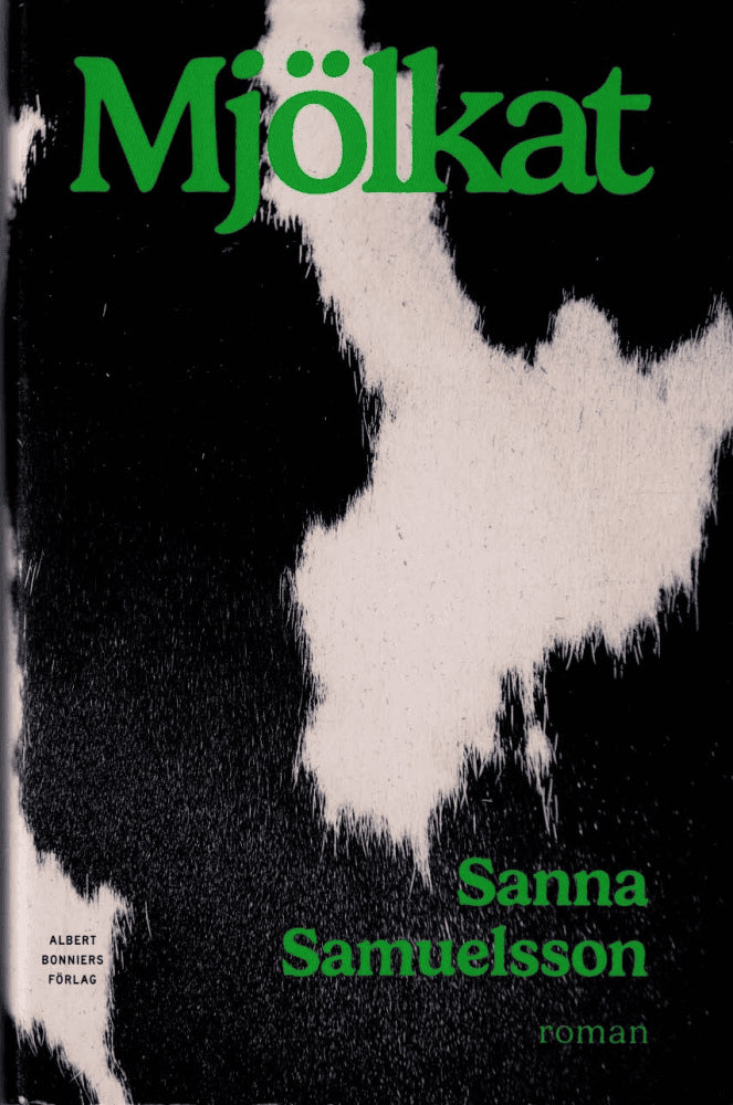 Sanna Samuelsson : Mjölkat