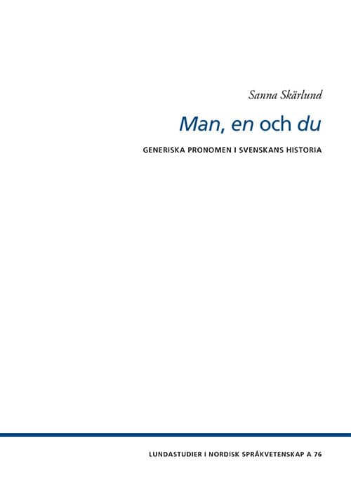 Sanna Skärlund : Man, en och du