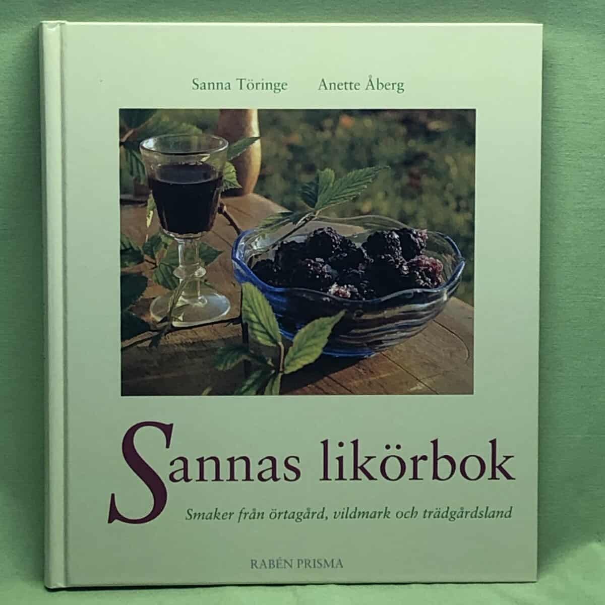 Sanna Töringe : Sannas likörbok