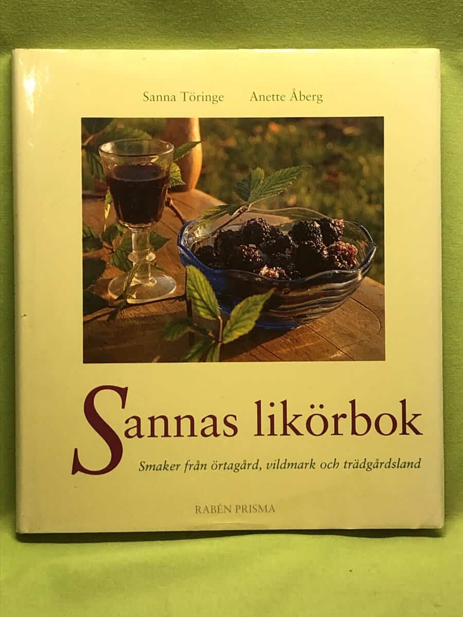 Sanna Töringe : Sannas likörbok