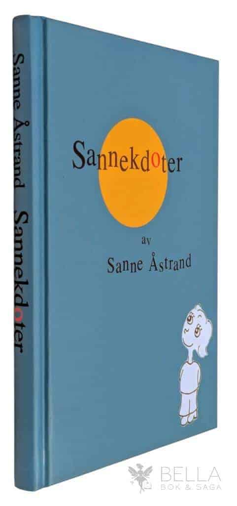 Sanne Åstrand : Sannekdoter