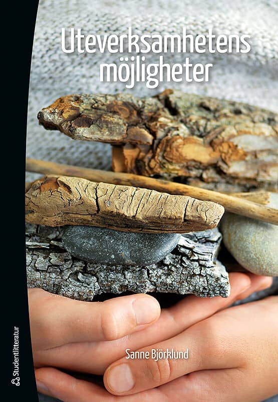 Sanne Björklund : Uteverksamhetens möjligheter