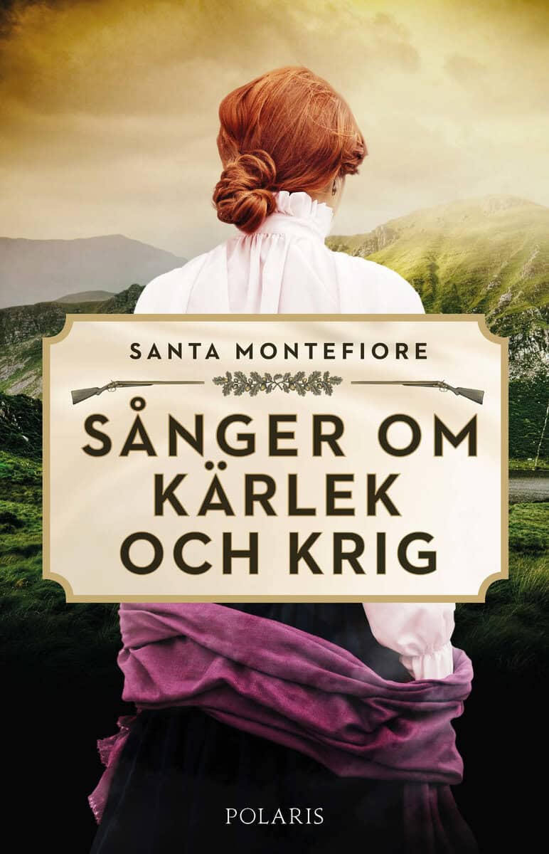 Santa Montefiore : Sånger om kärlek och krig