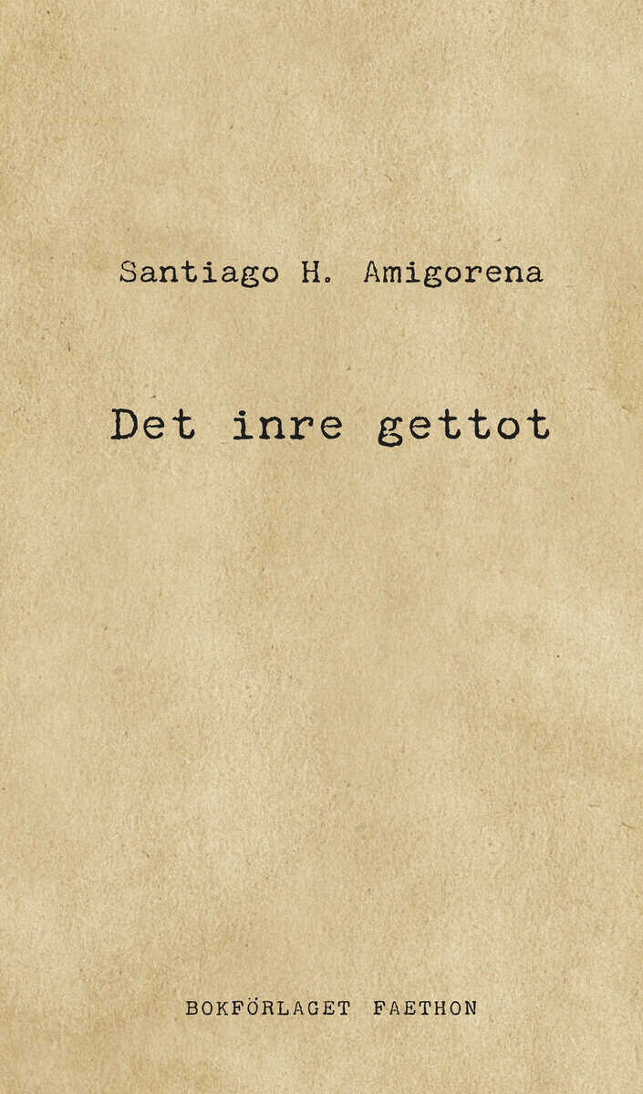 Santiago H. Amigorena : Det inre gettot