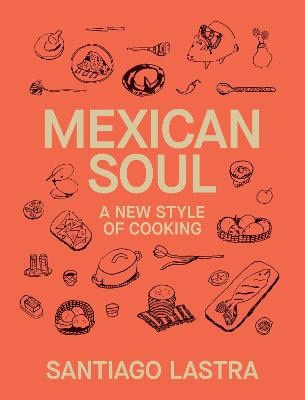 Santiago Lastra : Mexican Soul