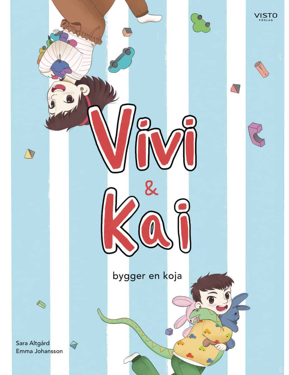Sara Altgård : Vivi och Kai bygger en koja