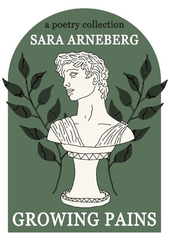 Sara Arneberg : Growing pains : a poetry collection